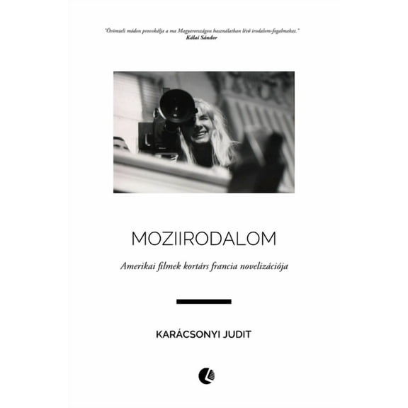 Moziirodalom: Amerikai filmek kortárs francia novelizációja (Paperback)