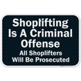 thumbnail image 1 of Shoplifting Is A Criminal Offense Sign, 12x18 Reflective Aluminum EGP, 1 of 1
