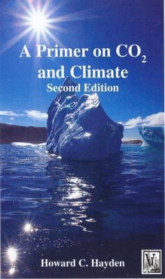 Primer Climate Pre-Owned A Primer on CO2 and Climate (Paperback) 0971484562 ...