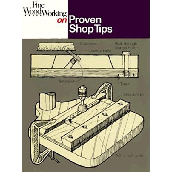 Pre-Owned Proven Shop Tips (Paperback) 0918804329 9780918804327