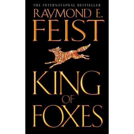 King of Foxes (Paperback) by Raymond E. Feist