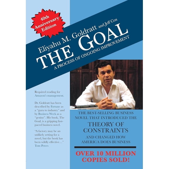 The Goal: 40th Anniversary Edition: A Process of Ongoing Improvement, (Paperback)