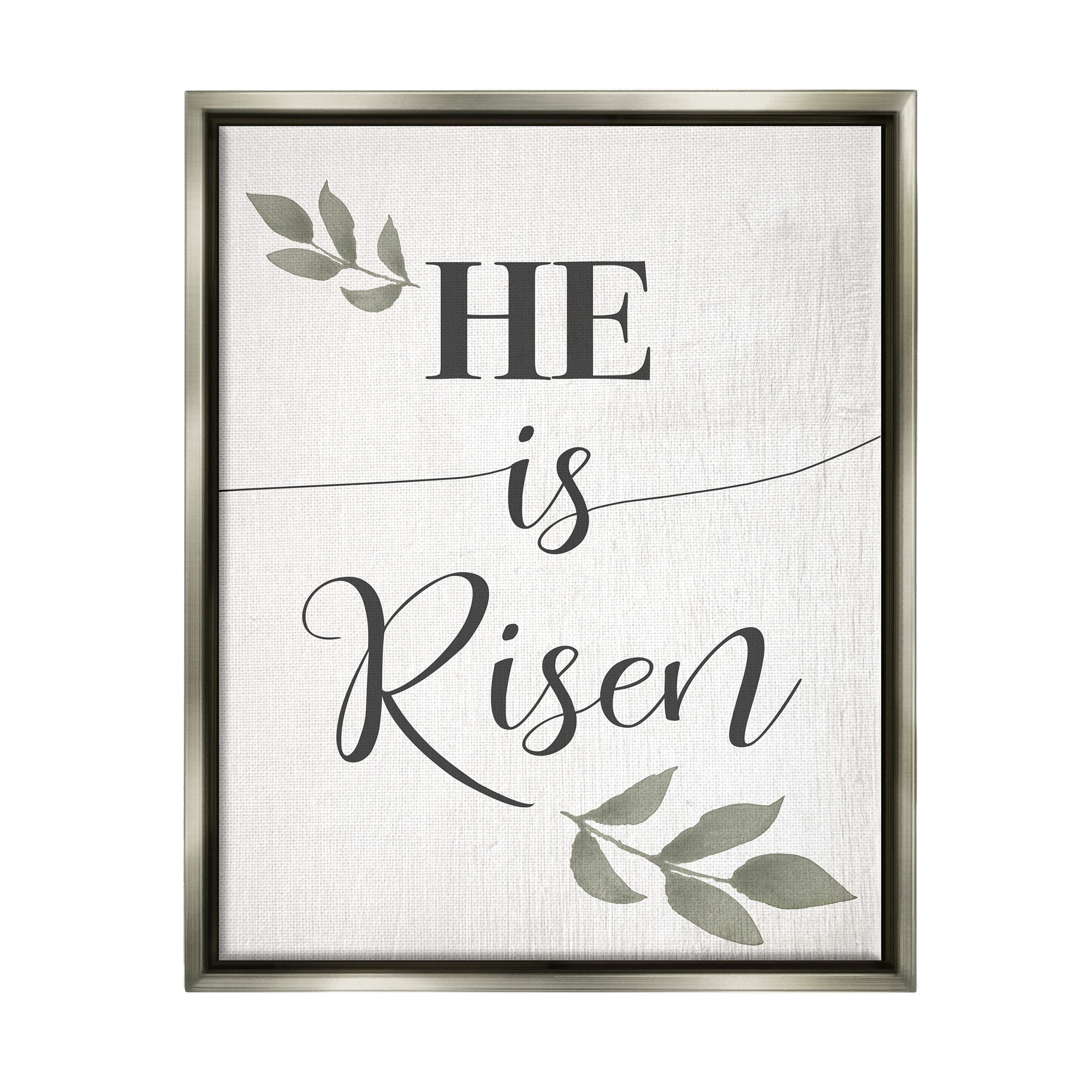 Stupell Industries He Is Risen Faith Phrase Green Country Leaves Luster Gray Framed Floating Canvas Wall Art, 24x30, by Daphne Polselli
