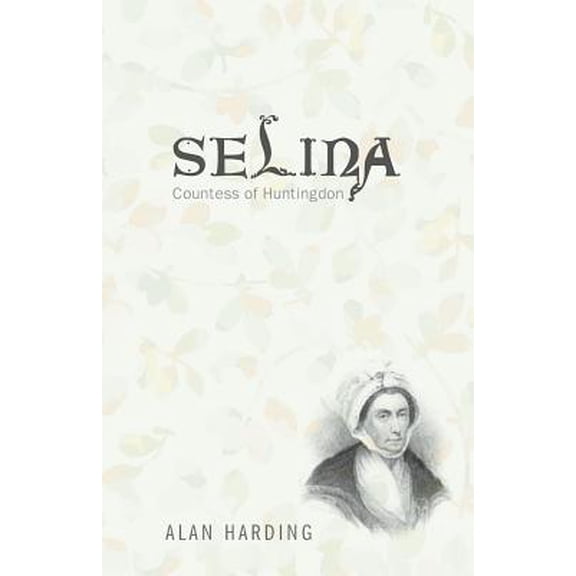 Selina, Countess of Huntingdon (Paperback)