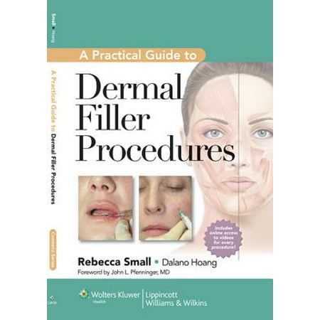 A Practical Guide to Dermal Filler Procedures -