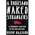 thumbnail image 2 of A Thousand Naked Strangers: A Paramedic's Wild Ride to the Edge and Back, 2 of 2