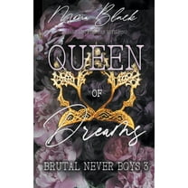 Brutal Never Boys Queen of Dreams: a dark RH Peter Pan Retelling, Book 3, (Paperback)