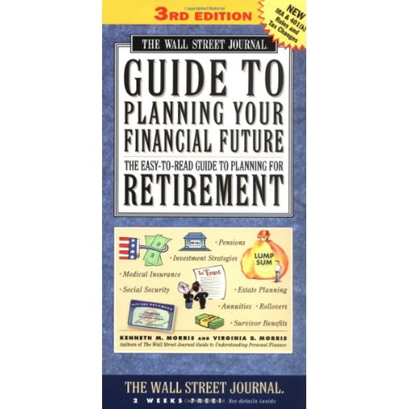 Pre-Owned The Wall Street Journal Guide to Planning Your Financial Future, 3rd Edition (Paperback) 0743225376 9780743225373