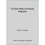 A Color Atlas of Human Anatomy, Used [Paperback]