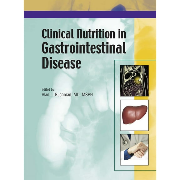 Clinical Nutrition in Gastrointestinal Disease, (Hardcover)