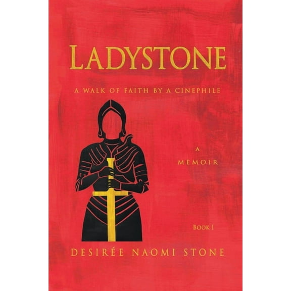 Ladystone: A Walk of Faith by a Cinephile: A Memoir, (Paperback)