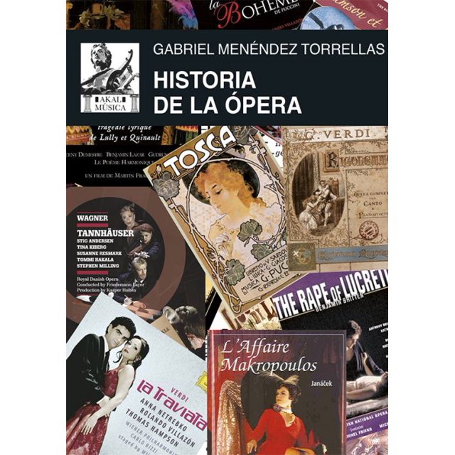 HISTORIA DE LA OPERA EDICIONES AKAL GABRIEL MENENDEZ TORRELLAS
