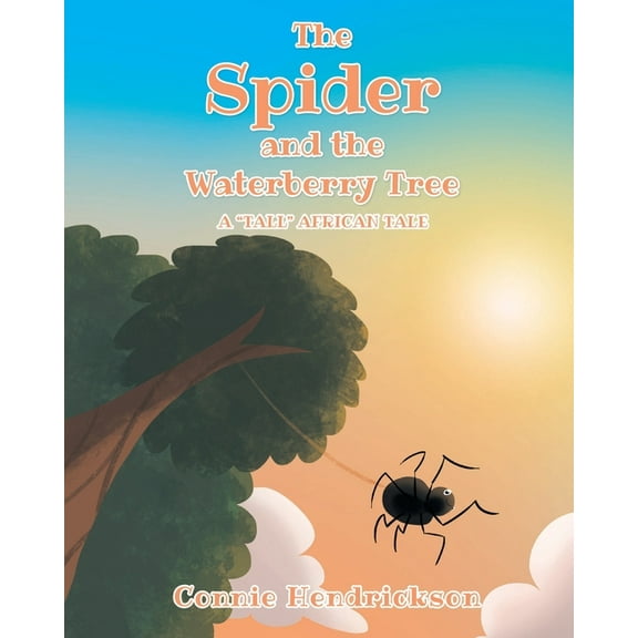 The Spider and the Waterberry Tree (Paperback)