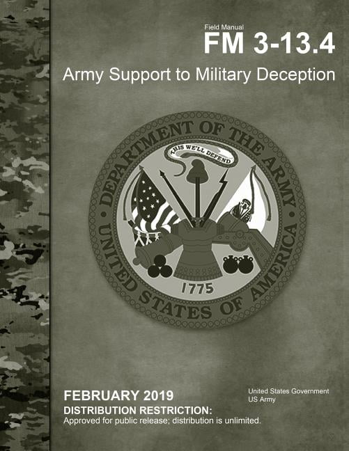 Field Manual FM 313.4 Army Support to Military Deception February 2019