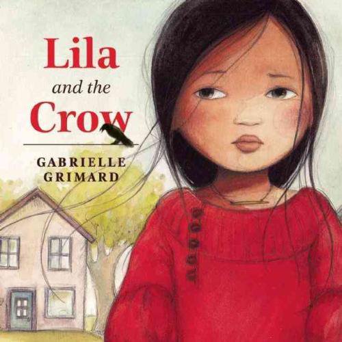 Lila et le Corbeau, Gabrielle Grimard Couverture Rigide