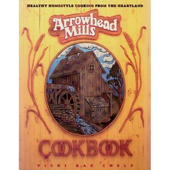 Pre-Owned Arrowhead Mills Cookbook (Paperback) 0895295466 9780895295460