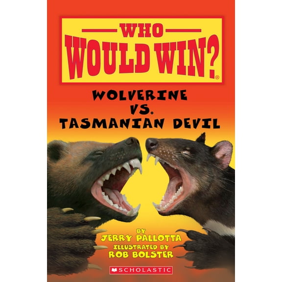 Who Would Win? Wolverine vs. Tasmanian Devil (Who Would Win?), (Paperback)
