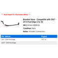 thumbnail image 2 of Breather Hose - Compatible with 2007 - 2014 Ford Edge 3.5L V6 2008 2009 2010 2011 2012 2013, 2 of 2