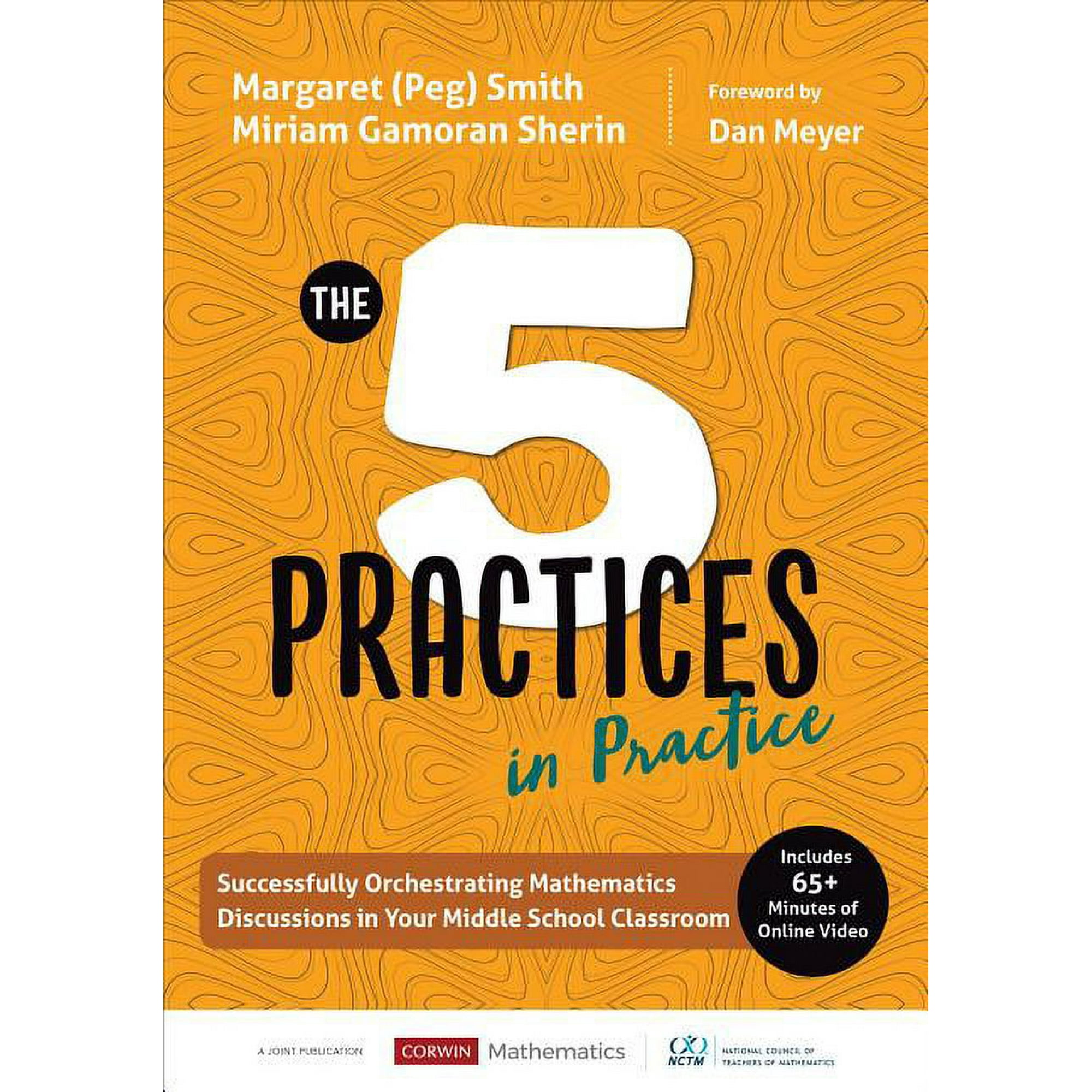 Corwin Mathematics The Five Practices in Practice [Middle School]: Successfully Orchestrating Mathematics Discussions in Your Middle School, (Paperback)