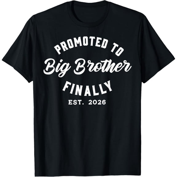 Promoted to Big Brother Finally 2026 Baby Announcement Mens T-Shirt