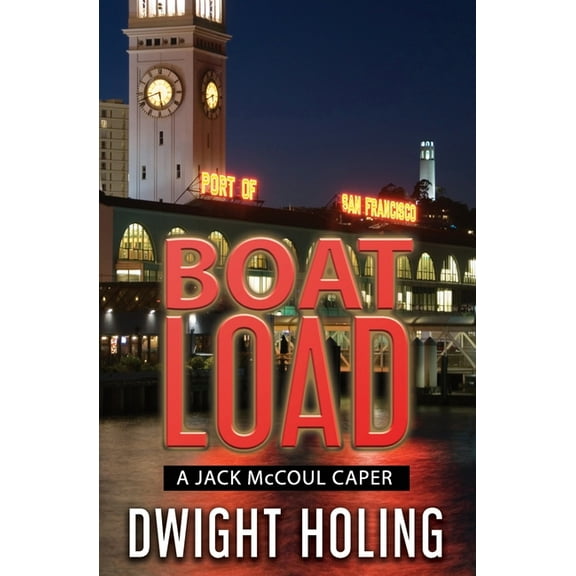 A Jack McCoul Caper A Boatload, Book 1, (Paperback)
