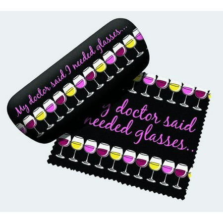 Wine Tasting Doctor Said I Need Reading Glasses Case and Lens Cloth