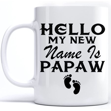 

Hello My New Name is papaw Promoted To papaw 2022 Mug New Baby Announcement Novelty Graphic Ceramic Coffee Mugs 11oz