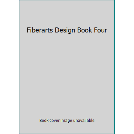 Fiberarts Design Book Four, Used [Hardcover]