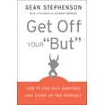 thumbnail image 1 of Pre-Owned Get Off Your But: How to End Self-Sabotage and Stand Up for Yourself (Hardcover) 0470399937 9780470399934, 1 of 1
