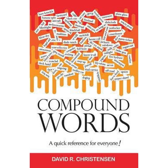 Pre-Owned Compound Words: A quick reference for everyone! (Paperback) 1940802148 9781940802145