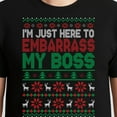 thumbnail image 3 of I'M Just Here To Embarrass My Boss – T-Shirt, Hoodie & Sweatshirt – Christmas Work Saying – Fun Holiday Office Wear, 3 of 6