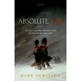 thumbnail image 1 of Pre-Owned Absolute War: Violence and Mass Warfare in the German Lands, 1792-1820 (Hardcover) 0198787456 9780198787457, 1 of 1
