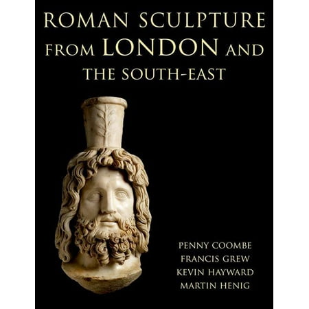 UPC: 9780197265710 | Corpus Signorum Imperii Romani: Roman Sculpture from London and the South-East (Hardcover)
