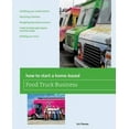 thumbnail image 2 of How To Start a Home-based Food Truck Business (Home-Based Business Series), 2 of 2