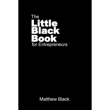 The Little Black Book for Entrepreneurs: The Outback Entrepreneur Paperback 1910372048 9781910372043 Black Matthew