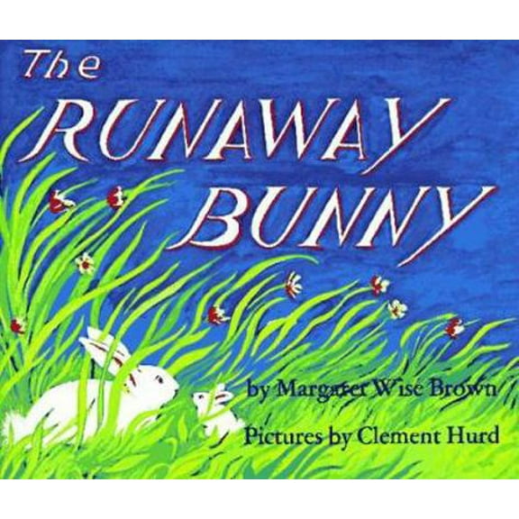 Pre-Owned The Runaway Bunny (Hardcover) 0060207655 9780060207656
