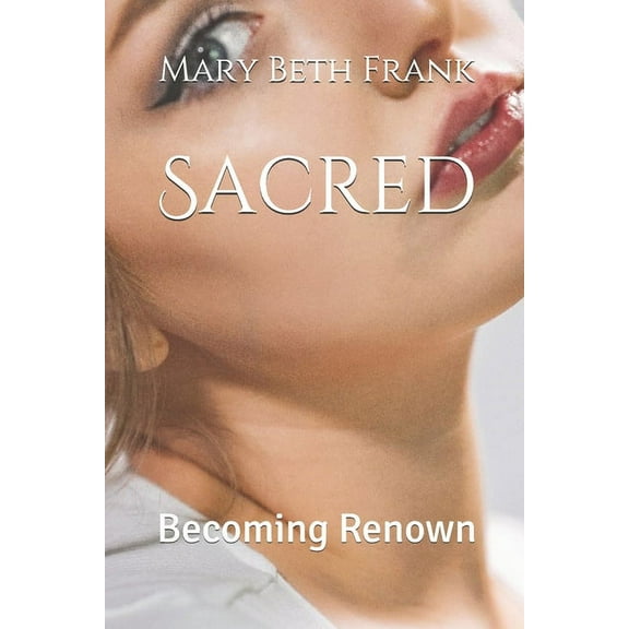 Sacred: Sacred: Becoming Renown (Paperback)