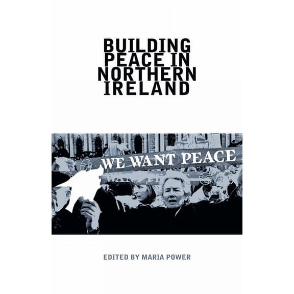 Building Peace in Northern Ireland, (Paperback)