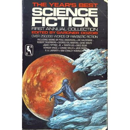 The Year's Best Science Fiction: First Annual Collection - (The Year's Best Science Fiction First Annual Collection)