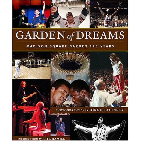 Garden of Dreams: Madison Square Garden 125 Years