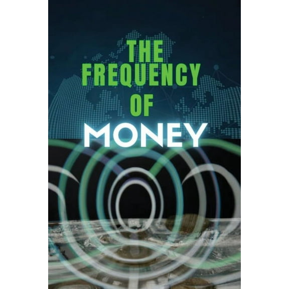 The frequency of money, (Paperback)