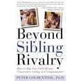 thumbnail image 1 of Pre-Owned Beyond Sibling Rivalry: How To Help Your Children Become Cooperative, Caring and Compassionate (Paperback) 0805056890 9780805056891, 1 of 1