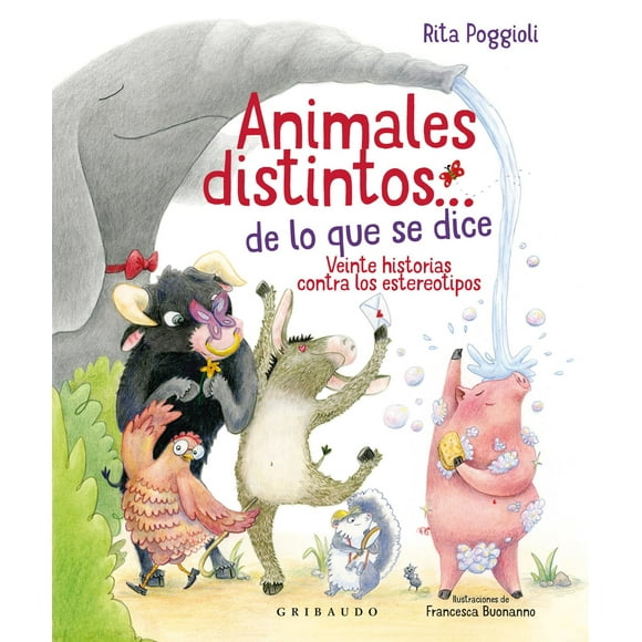 Animales Distintos Gribaudo Veinte Historias Contra los Estereotipos 9788417127879