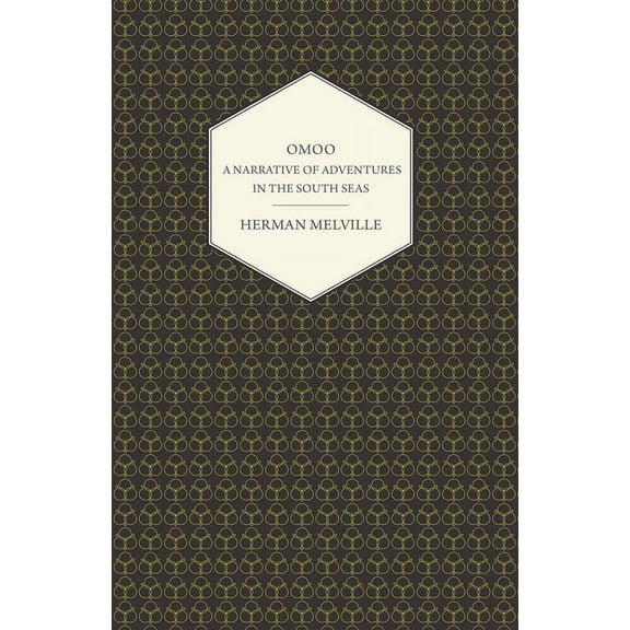 Omoo - A Narrative of Adventures in the South Seas, (Paperback)