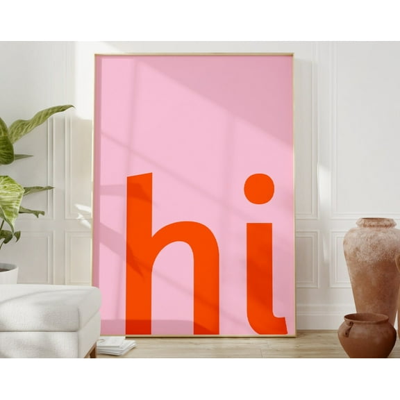 Hi Print, Orange Pink Wall Art, Hello Wall Art, Hi Posters, Tyypography, Orange Fun Wall Art, Modern Minimalist Poster Wall Art, Modern Wall Decor, 8x12 UNFRAMED