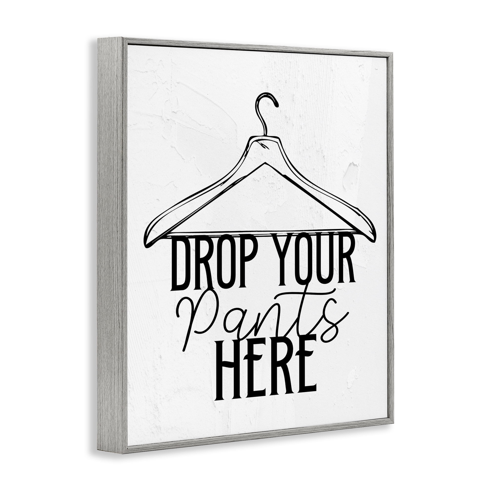 Drop Pants Here with Hanger Gray Framed Giclee Art, design by Kim Allen