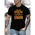 thumbnail image 1 of Camiseta creativa con estampado gráfico "No envejezco, me estoy convirtiendo en leyenda" para hombre, informal, de manga corta y cuello redondo, ligeramente elástica, ideal para verano y actividades a, 1 of 5