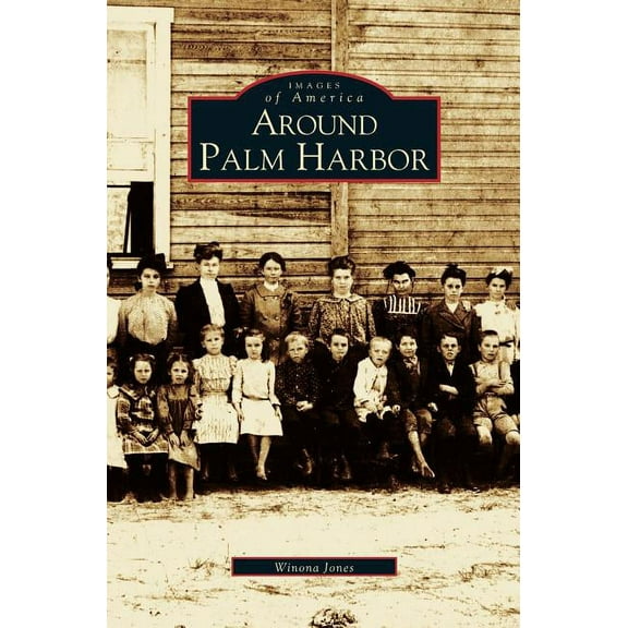 Around Palm Harbor (Hardcover)