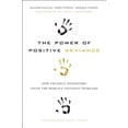 thumbnail image 1 of Pre-Owned The Power of Positive Deviance: How Unlikely Innovators Solve the World's Toughest Problems (Hardcover) 1422110664 9781422110669, 1 of 1