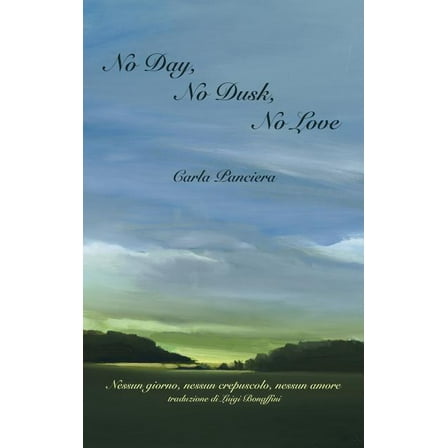No Day, No Dusk, No Love, (Hardcover)